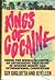 Kings of Cocaine: Inside the Medellain Cartel, an Astonishing True Story of Murder, Money, and International Corruption