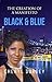 The Creation of a Manifesto: Black & Blue