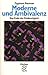 Moderne Und Ambivalenz: Das Ende Der Eindeutigkeit