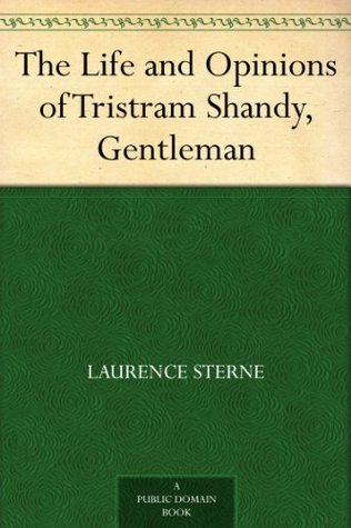 The Life and Opinions of Tristram Shandy, Gentleman