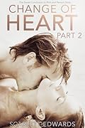 Change of Heart, Part 2