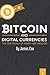 Bitcoin and Digital Currenc...
