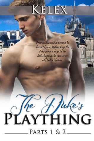 The Duke's Plaything: Book I & II