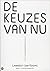 De keuzes van nu by Lambert Jan Koops