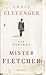 Der geniale Mister Fletcher by Craig Clevenger