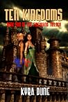 Ten Kingdoms by Kyra Dune