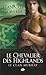 Le chevalier des Highlands (Le clan Murray, #5)