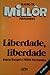 Liberdade, Liberdade