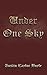 Under One Sky: Book One