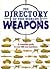 The Directory of the World's Weapons: A complete guide to over 600 war machines