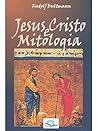 Jesus Cristo e Mitologia