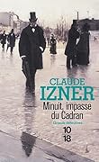 Minuit, Impasse du Cadran
