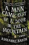 A Man Came Out of a Door in the Mountain Book cover for A Man Came Out of a Door in the Mountain