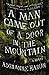 A Man Came Out of a Door in the Mountain