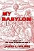 My Babylon: Complete (The B...