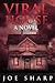 Viral House A Novel by Joe Sharp Viral House A Novel by Joe Sharp