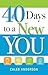 40 Days To A New You by Caleb Anderson
