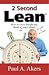 2 Second Lean: How to Grow People and Build a Fun Lean Culture