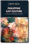Philippine Gay Culture: The Last 30 Years: Binabae to bakla, Silahis to MSM Philippine Gay Culture: The Last 30 Years: Binabae to bakla, Silahis to MSM