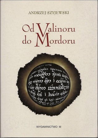 Od Valinoru do Mordoru