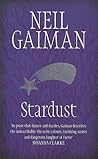 Stardust by Neil Gaiman Stardust by Neil Gaiman