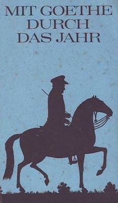Mit Goethe durch das Jahr: Ein Kalender für das Jahr 1970 (Paperback)