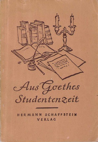 Aus Goethes Studentenzeit (Paperback)
