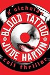 Blood Tattoo by Jude Hardin