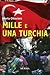 Mille e una Turchia by Marta Federica  Ottaviani