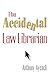 The Accidental Law Librarian