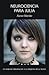 Neurociencia para Julia by Xurxo Mariño Alfonso