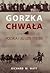 Gorzka Chwała by Richard M. Watt