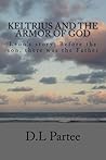 Keltrius and the armor of God Leon's story
