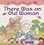 There Was An Old Woman (Baby's First Nursery Rhymes)