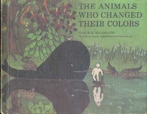 The Animals Who Changed Their Colors (Hardcover)