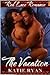 The Vacation: A Red Lace Romance