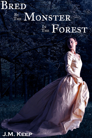 Bred by the Monster in the Forest (Kindle Edition)