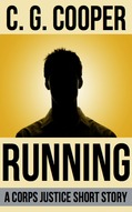 Running (A Corps Justice Short Story, #2)