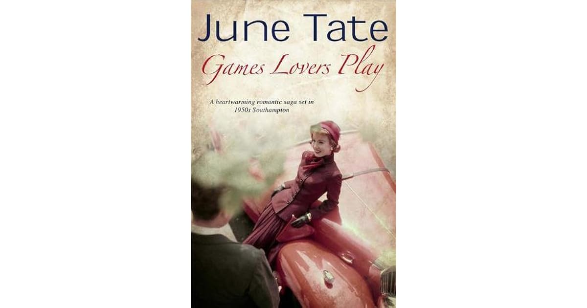Games Lovers Play by June Tate