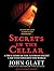 Secrets in the Cellar: The True Story of the Austrian Incest Case That Shocked the World