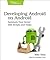 Developing Android on Android by Mike  Riley