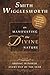 Smith Wigglesworth on Manifesting the Divine Nature: Abiding in Power