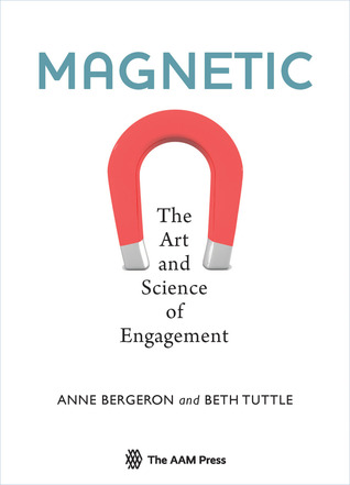 Magnetic: The Art and Science of Engagement (Paperback)