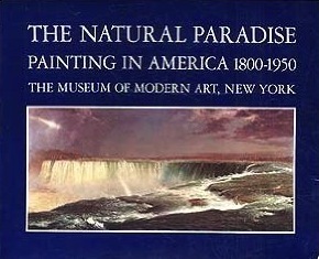 Natural Paradise: Painting in America, 1800-1950