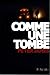 Comme une tombe by Peter James