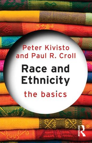 Race and Ethnicity: The Basics (Kindle Edition)