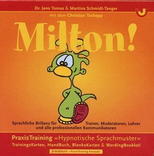 MILTON! Sprachliche Brillanz für professionelle Kommunikatoren. PraxisTraining »Hypnotische Sprachmuster« (Hardcover)