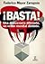 ¡Basta! Una democracia diferente, un orden mundial distinto.