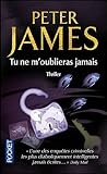 Tu ne m'oublieras jamais by Peter James
