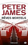 Rêves mortels by Peter James